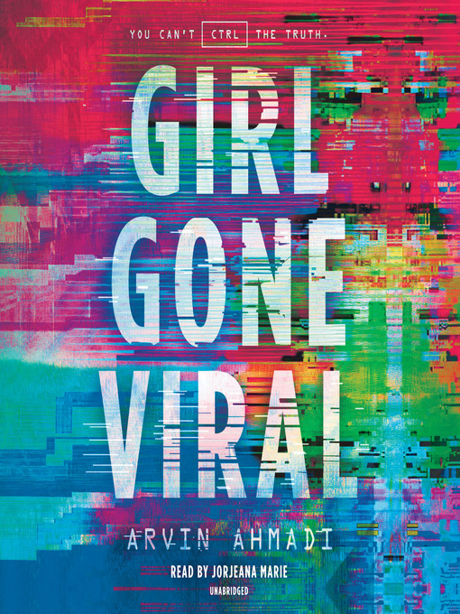Title details for Girl Gone Viral by Arvin Ahmadi - Available